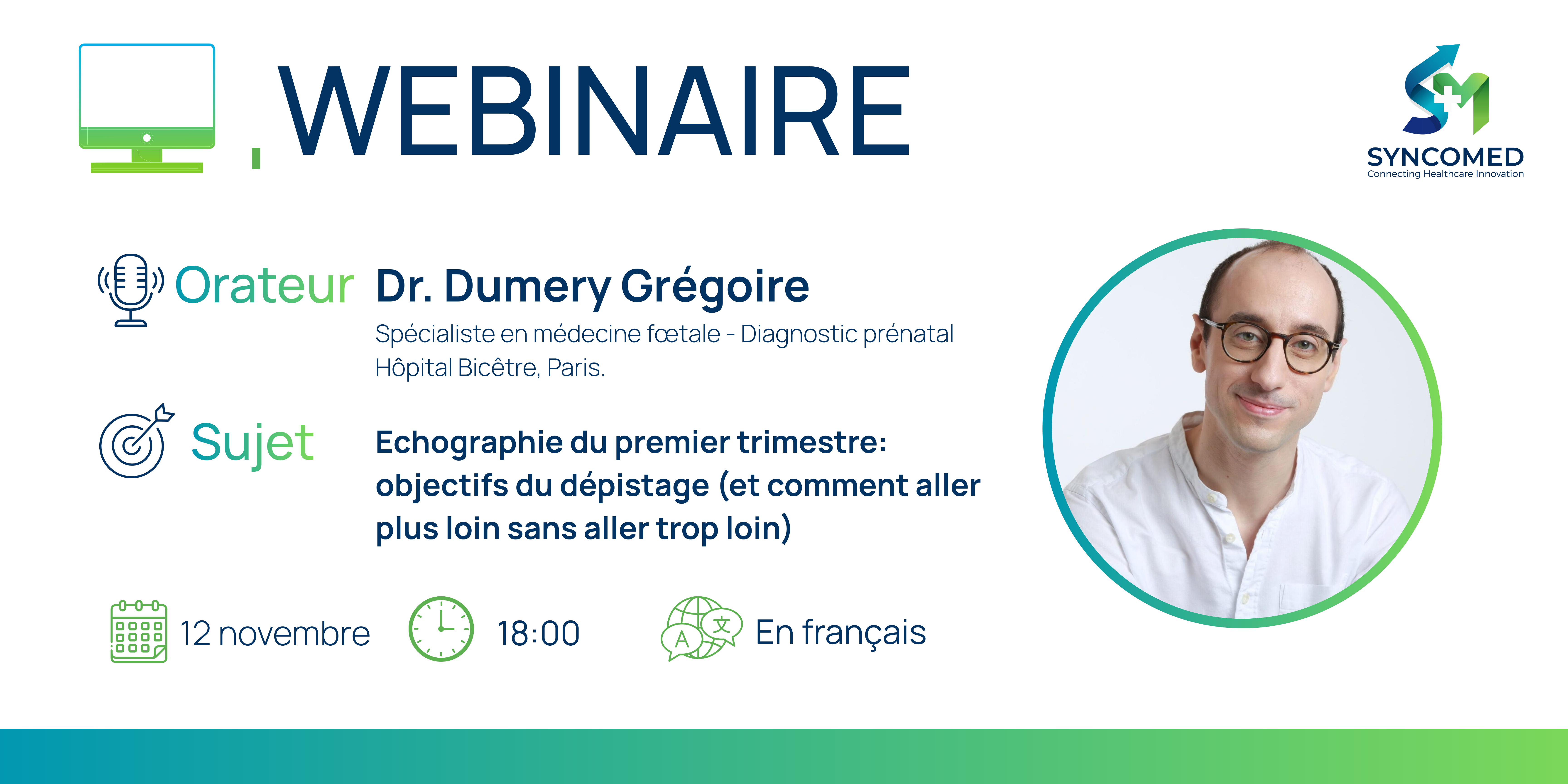 Echographie du premier trimestre: objectifs du dépistage (et comment aller plus loin sans aller trop loin)